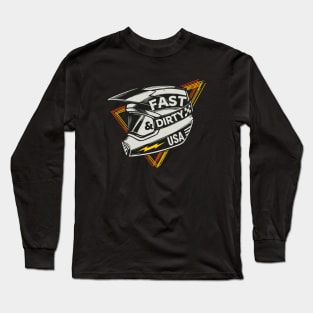 Fast & Dirty Bike Helmet Motocross Biker Long Sleeve T-Shirt